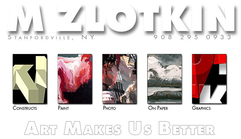 M ZLOTKIN - Art Makes Us Better